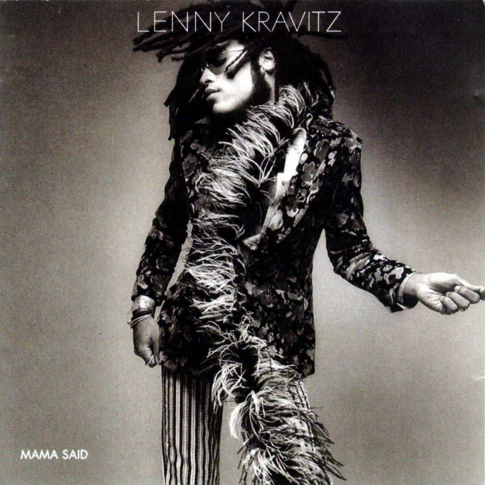 Lenny Kravitz Mama Said